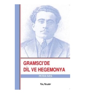 Gramsci'de Dil ve Hegemonya