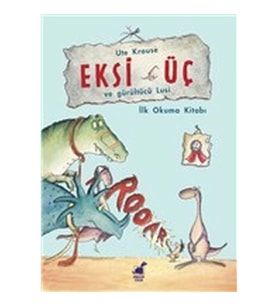 Eksi Üç ve Gürültücü Lucy