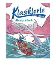 Klasiklerle Tanışıyorum – Moby Dick
