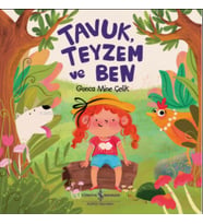 Tavuk, Teyzem ve Ben