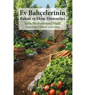 Ev Bahçelerinin Bakım ve Ekim Yöntemleri