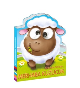 Fırıldak Gözler Merhaba Kuzucuk