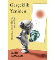 GERÇEKLİK YENİDEN  YASİN RAMAZAN  TİMAŞ