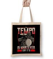 Funny The Tempo Is Whatever I Say It Is Drummer Bez Çanta Uzun Saplı
