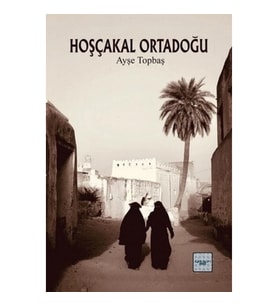Hoşçakal Ortadoğu
