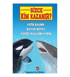Katil Balina Büyük Beyaz Köpek Balığına Karşı - Sizce Kim Kazanır?