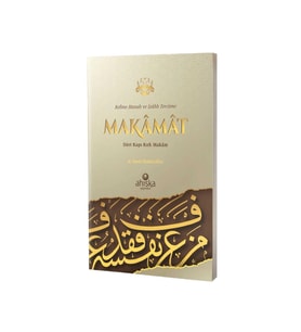 Makamat - Dört Kapı Kırk Makam - Kelime Manalı ve İzahlı Tercüme