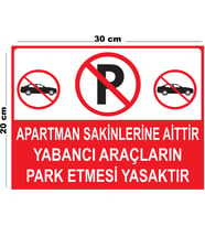 Metal Apartman Sakinlerine Aittir Yabancı Araçların Park Etmesi 20cm x 30cm A4 Büyüklüğünde Uyarı Levhası