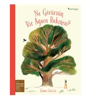 Ne Görürsün Bir Ağaca Bakınca?