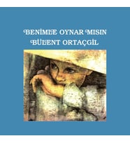Bülent Ortaçgil Benimle Oynar mısın? - Plak (Standart)
