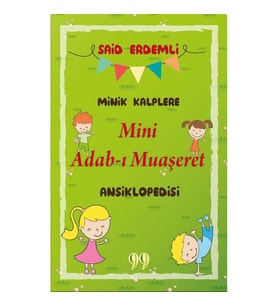 Minik Kalplere Mini Adab-ı Muaşeret Ansiklopedisi