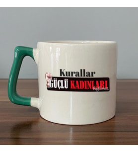 Kurallar Güçlü Kadınları Bağlamaz Baskılı Kadınlar Günü Yeşil Kulplu D Kupa