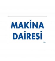 Mey İthalat® Makine Dairesi Uyarı Levhası 17,5X25 Kod:1653