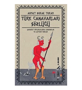 Türk Canavarları Sözlüğü (Resimli)