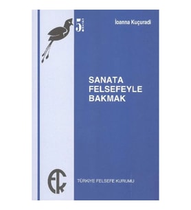 Sanata Felsefeyle Bakmak