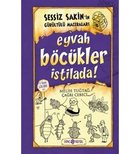 Sessiz Sakin'in Gürültülü Maceraları 08 - Eyvah Böcükler İstilada (Ciltli)
