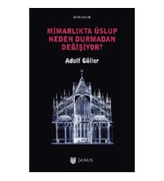 Mimarlıkta Üslup Neden Durmadan Değişiyor?