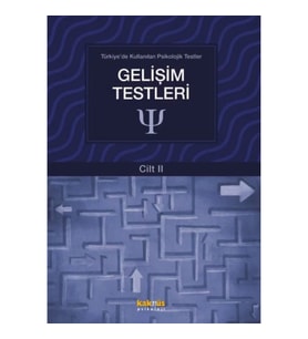 Türkiye'de Kullanılan Psikolojik Testler Cilt 2 - Gelişim Testleri