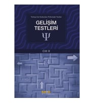 Türkiye'de Kullanılan Psikolojik Testler Cilt 2 - Gelişim Testleri