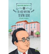 Geleceğe Mektup 6 - Er Kişi Niyetine Tevfik İleri