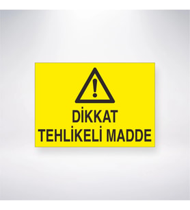 Dikkat Tehlikeli Madde