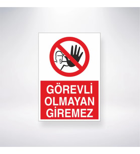 Görevli Olmayan Giremez 21x35 Arkası Yapışkanlı Levha