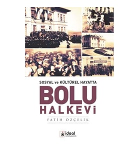 Sosyal Ve Kültürel Hayatta Bolu Halkevi