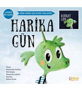 Harika Gün - Berbat Gün