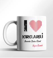 Kişiye Özel Kırklareli Seninle Daha Güzel Tema Beyaz Kupa