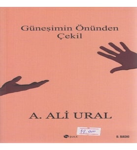 Güneşimin Önünden Çekil