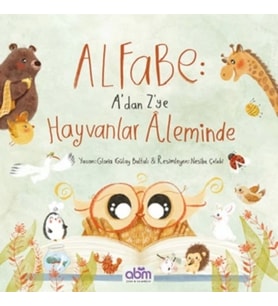 Alfabe - A’dan Z’ye Hayvanlar Aleminde