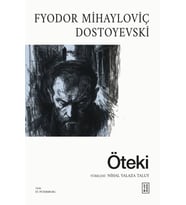 Öteki Fyodor Mihayloviç Dostoyevski