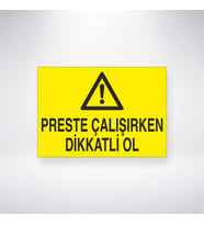 Preste Çalışırken Dikkatli Ol