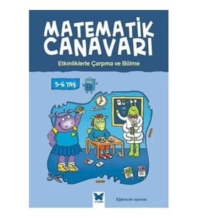 Matematik Canavarı - Etkinliklerle Çarpma ve Bölme 5-6 Yaş