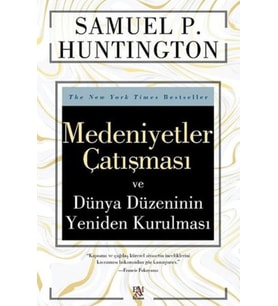 Medeniyetler Çatışması ve Dünya Düzeninin Yeniden Kurulması