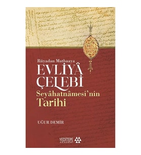 Evliya Çelebi Seyahatnamesi’nin Tarihi
