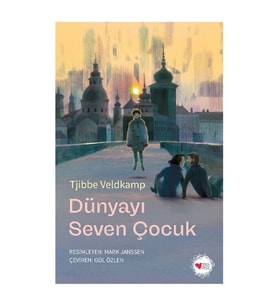 Dünyayı Seven Çocuk Tjibbe Veldkamp Can Çocuk
