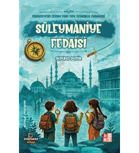 Medeniyetin İzinde Yedi Tepe İstanbul Fedaileri – Süleymaniye Fedaisi
