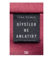Giysiler Ne Anlatır