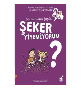 Şeker - Neden Daha Fazla Şeker Yiyemiyorum