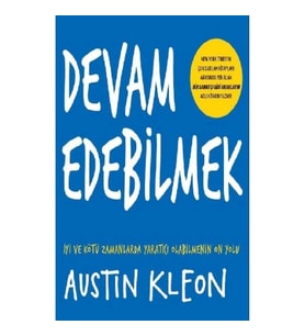 Devam Edebilmek