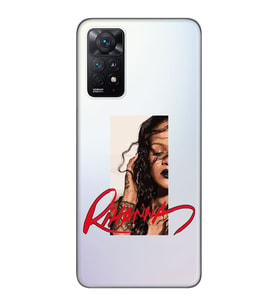 Xiaomi Redmi Note 11 PRO Uyumlu Rihanna Tasarımlı Şeffaf Telefon Kılıfı