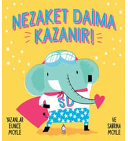 Nezaket Daima Kazanır
