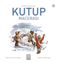 Bir Bilim İnsanının Kutup Macerası