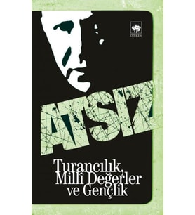 Turancılık, Milli Değerler ve Gençlik