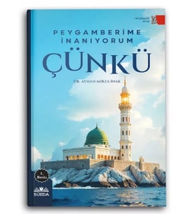Peygamberime İnanıyorum Çünkü