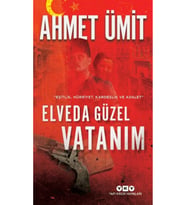Elveda Güzel Vatanım - Ahmet Ümit