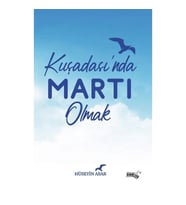 Kuşadası'nda Martı Olmak