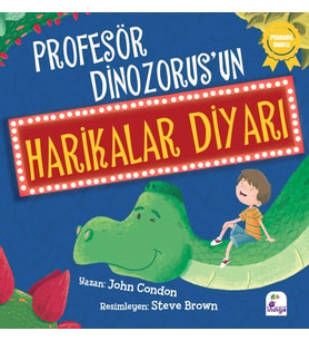 Profesör Dinozorus’un Harikalar Diyarı