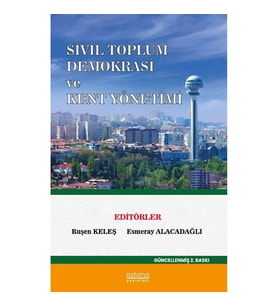 Sivil Toplum Demokrasi Ve Kent Yönetimi